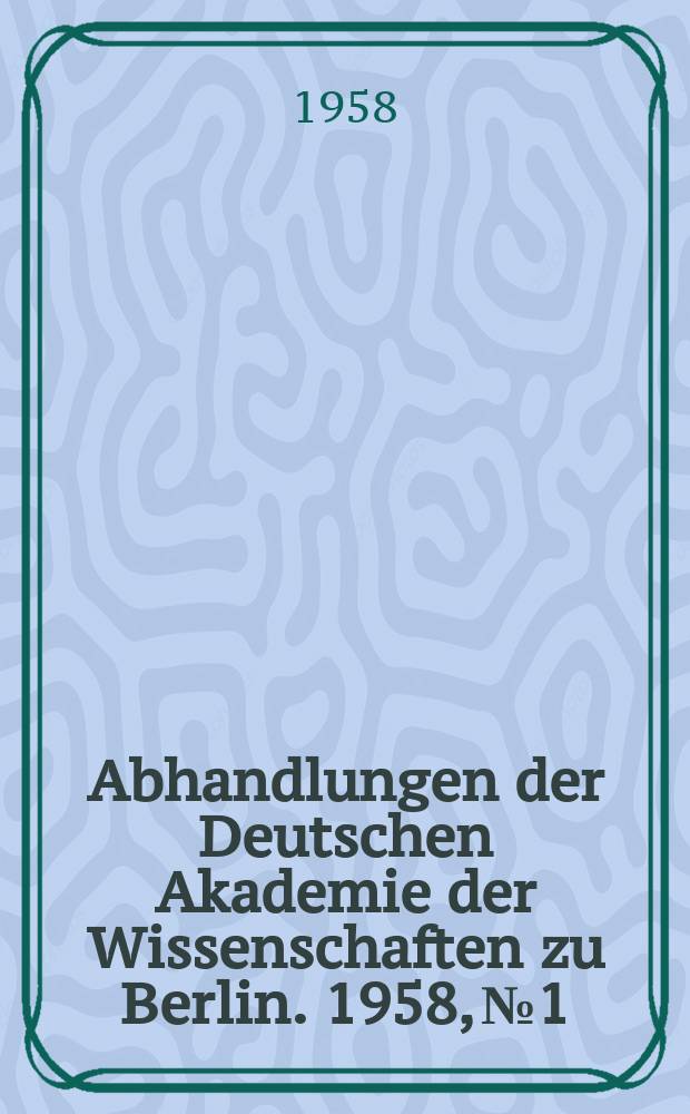 Abhandlungen der Deutschen Akademie der Wissenschaften zu Berlin. 1958, №1 : Erupción del "Volcán de Fuego de Colima"