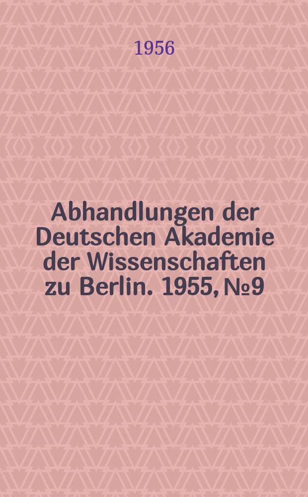 Abhandlungen der Deutschen Akademie der Wissenschaften zu Berlin. 1955, №9 : Beobachtungen &uuml;ber Klima und Vegetation in S&uuml;dchile