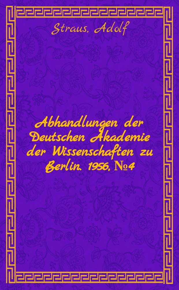 Abhandlungen der Deutschen Akademie der Wissenschaften zu Berlin. 1956, №4 : Beiträge zur Kenntnis der Pliocänflora von Willershausen, Krs. Osterode (Harz) V: die Gattungen Castanea u. Quercus