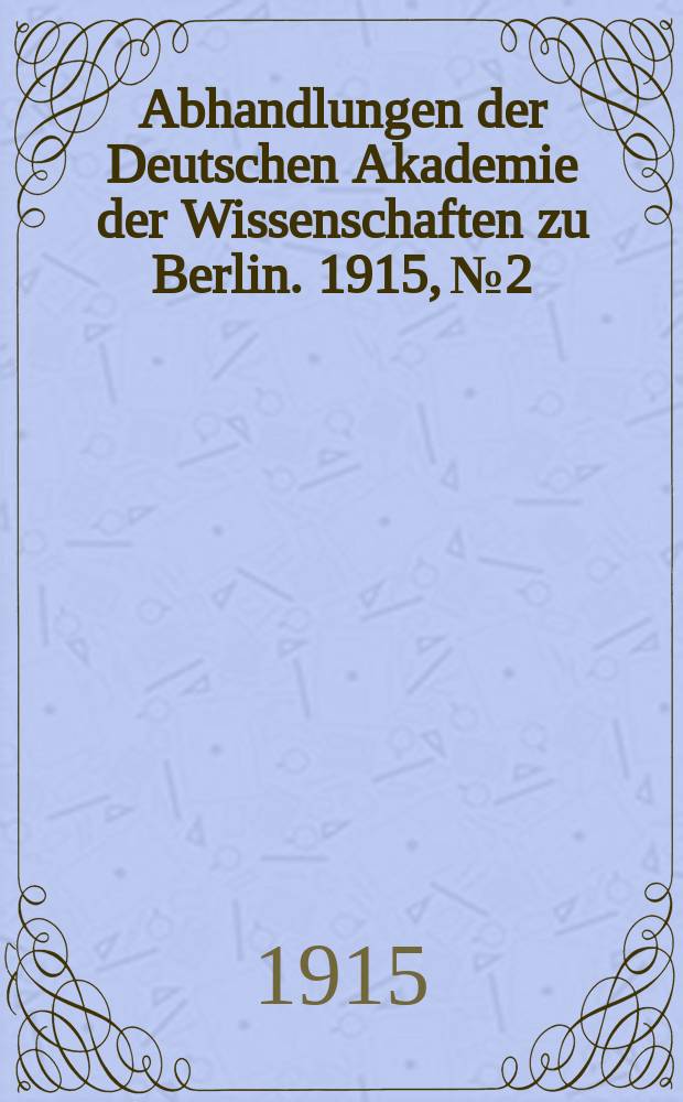 Abhandlungen der Deutschen Akademie der Wissenschaften zu Berlin. 1915, №2 : Aus der Anthropoidenstation auf Teneriffa