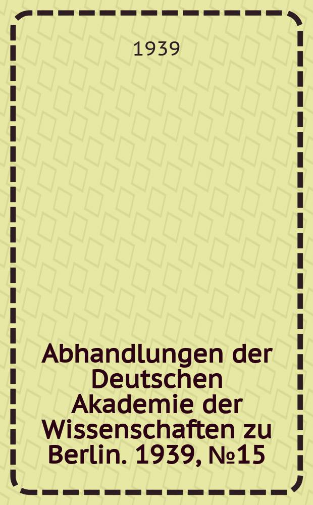 Abhandlungen der Deutschen Akademie der Wissenschaften zu Berlin. 1939, №15 : Die Isopoda terrestria K&auml;rntens in ihren Beziehungen zu den Nachbarl&auml;ndern und in ihrer Abh&auml;ngigkeit von den Vorzeiten Die Isopoda terrestria K&auml;rntens in ihren Beziehungen zu den Nachbarl&auml;ndern und in ihrer Abh&auml;ngigkeit von den Vorzeiten