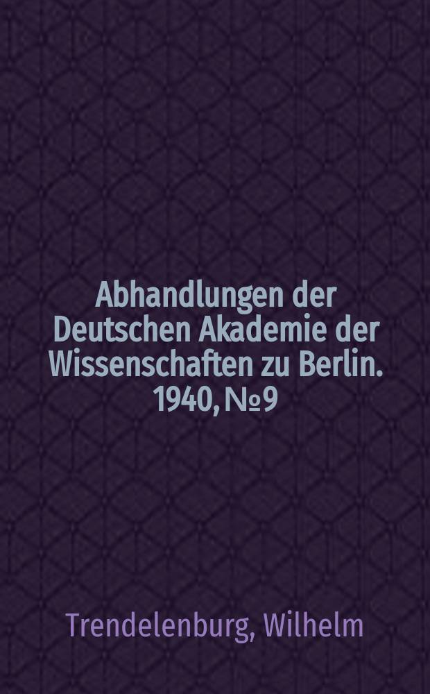 Abhandlungen der Deutschen Akademie der Wissenschaften zu Berlin. 1940, №9 : Über die Frage der Koppelung zwischen Ansatzrohr und Windrohr beim menschlichen Stimmorgan