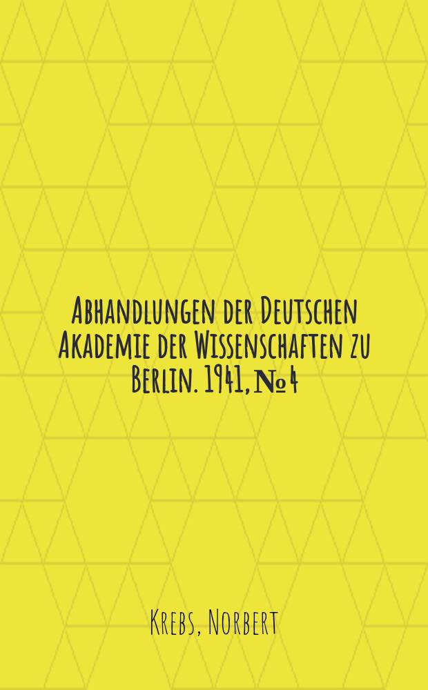 Abhandlungen der Deutschen Akademie der Wissenschaften zu Berlin. 1941, №4 : Vom Wesen und Wert der Länder