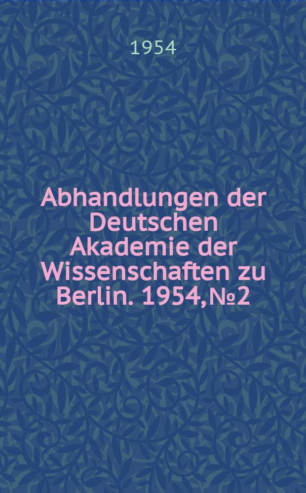 Abhandlungen der Deutschen Akademie der Wissenschaften zu Berlin. 1954, №2 : Über Modulfunktionen und Partitionenprobleme