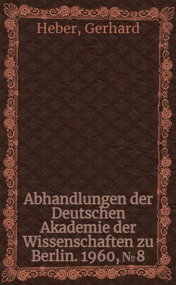 Abhandlungen der Deutschen Akademie der Wissenschaften zu Berlin. 1960, №8 : Vorlesungen &uuml;ber ausgew&auml;hlte Kapitel der Quantenfeldtheorie