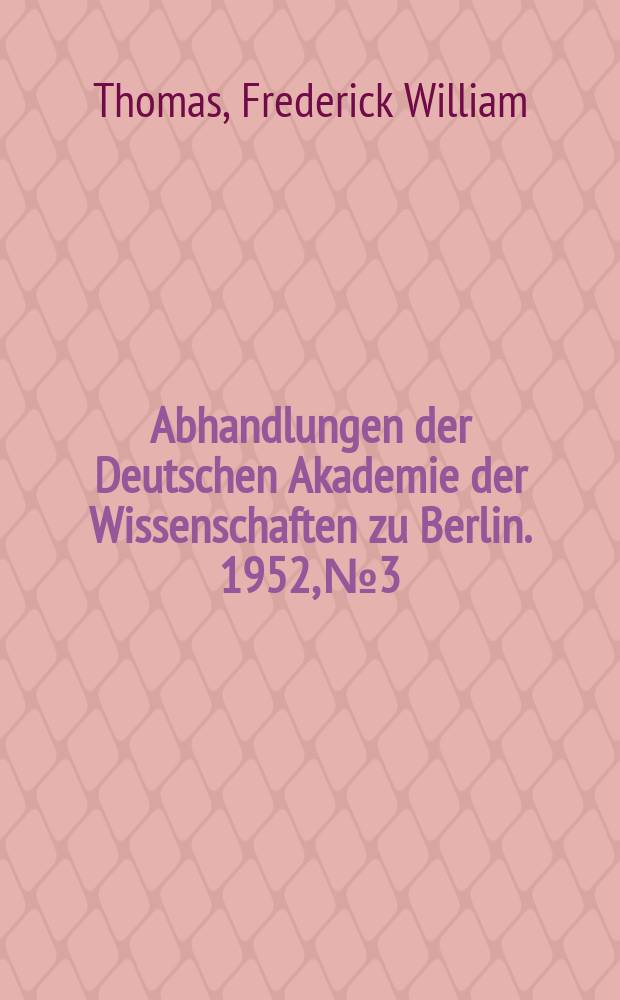 Abhandlungen der Deutschen Akademie der Wissenschaften zu Berlin. 1952, №3 : Ancient folk-literature from north-eastern Tibet