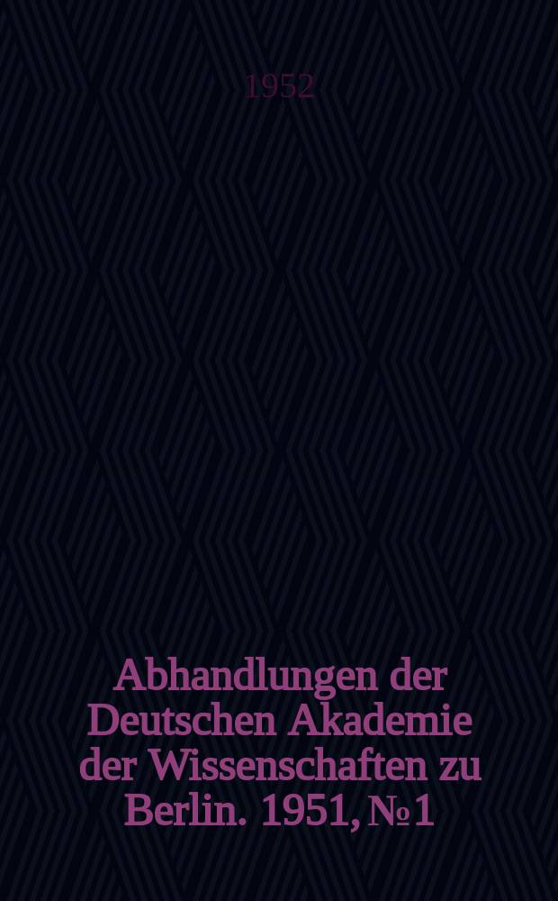 Abhandlungen der Deutschen Akademie der Wissenschaften zu Berlin. 1951, №1 : Übersetzungen aus dem Tocharischen