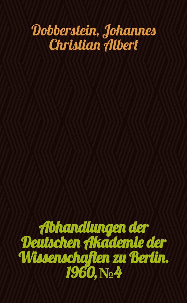 Abhandlungen der Deutschen Akademie der Wissenschaften zu Berlin. 1960, №4 : Beiträge zur Phylogenese der Entzündung der Wirbeltiere