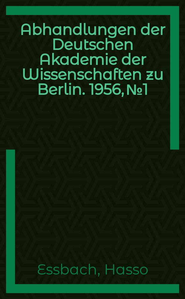 Abhandlungen der Deutschen Akademie der Wissenschaften zu Berlin. 1956, №1 : Röntgenologie in der Geburtshilfe