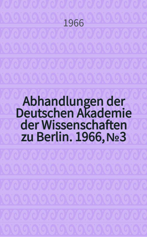 Abhandlungen der Deutschen Akademie der Wissenschaften zu Berlin. 1966, №3 : Dialektologisches und etymologisches Wörterbuch der ostjakischen Sprache