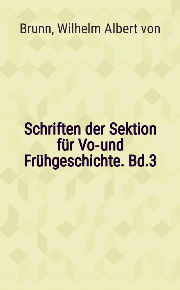 Schriften der Sektion für Vor- und Frühgeschichte. Bd.3 : Steinpackungsgräber von Köthen