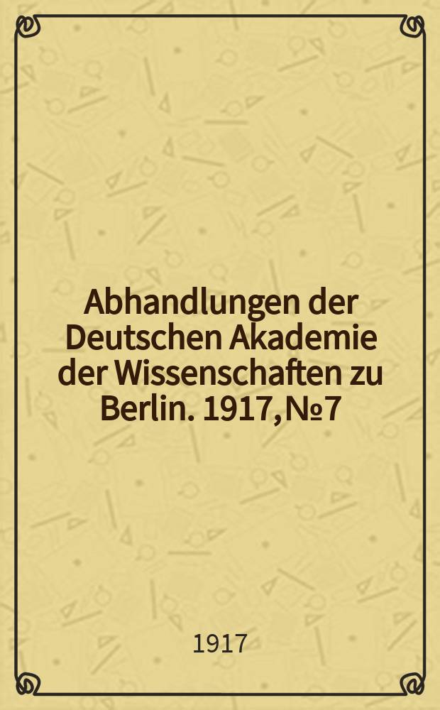 Abhandlungen der Deutschen Akademie der Wissenschaften zu Berlin. 1917, №7 : Über die von Prokop beschriebene Kunstuhr von Gaza