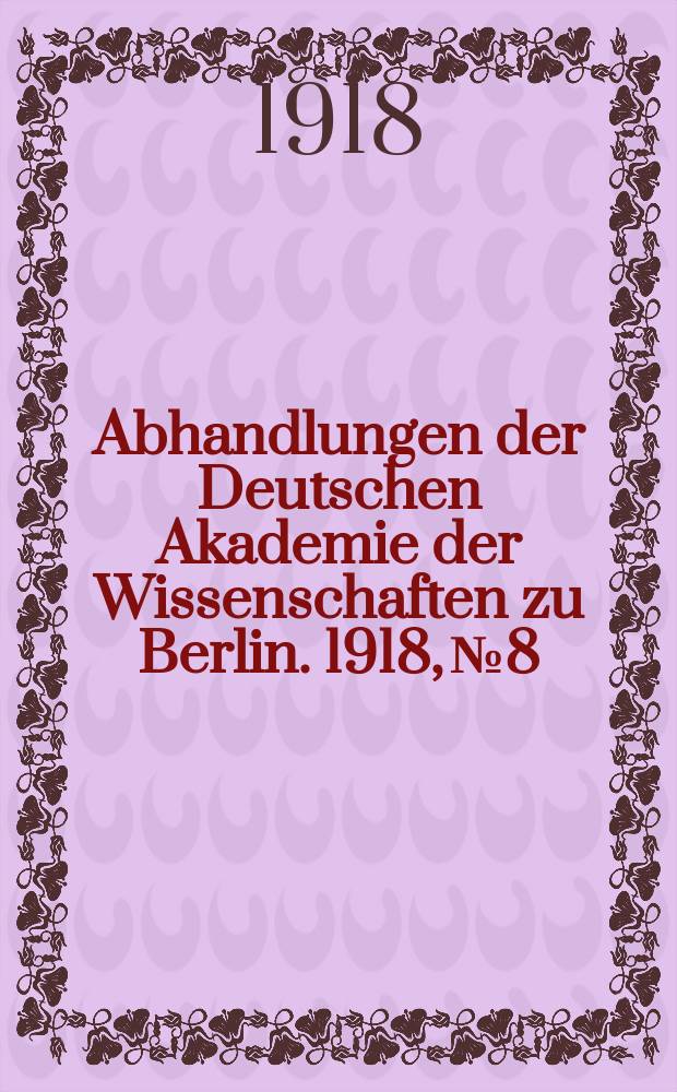 Abhandlungen der Deutschen Akademie der Wissenschaften zu Berlin. 1918, №8 : Das Proömium der Kommentare Galens zu den Epidemien des Hippokrates