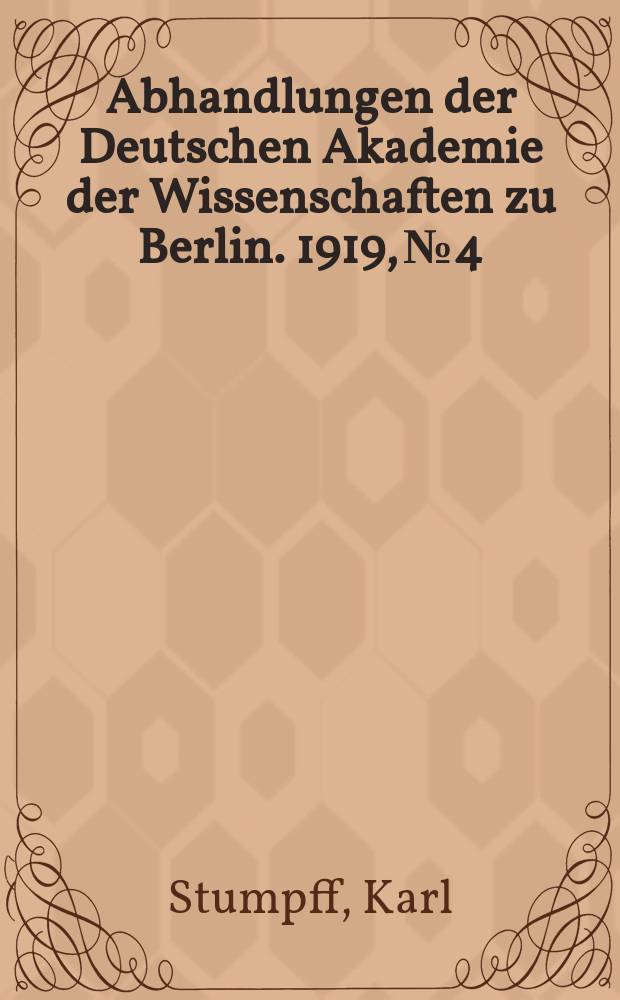 Abhandlungen der Deutschen Akademie der Wissenschaften zu Berlin. 1919, №4 : Spinozastudien
