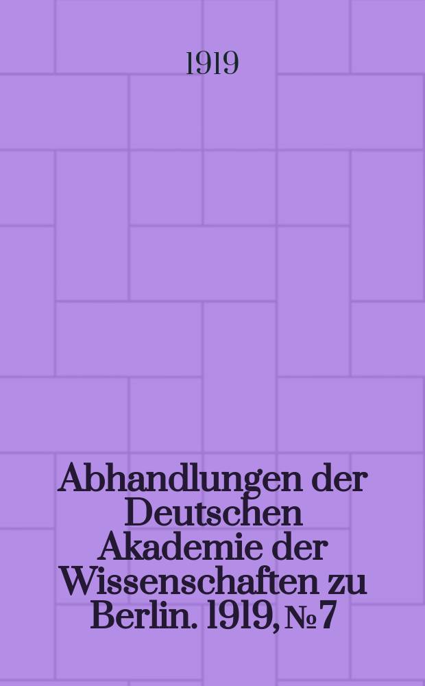Abhandlungen der Deutschen Akademie der Wissenschaften zu Berlin. 1919, №7 : Bruchstücke der älteren Lyrik Irlands