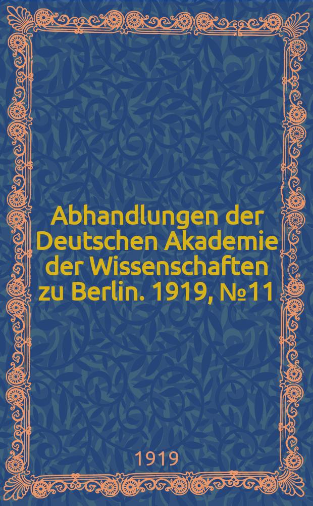 Abhandlungen der Deutschen Akademie der Wissenschaften zu Berlin. 1919, №11 : Der Thūpa, das heiligste Heiligtum des Buddhismus in China