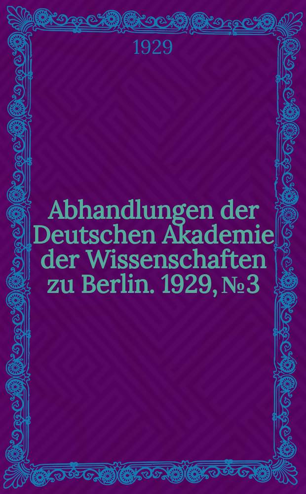 Abhandlungen der Deutschen Akademie der Wissenschaften zu Berlin. 1929, №3 : Zweiter vorl&auml;ufiger Bericht &uuml;ber die von den Berliner Staatlichen Museen unternommenen Ausgrabungen auf Samos