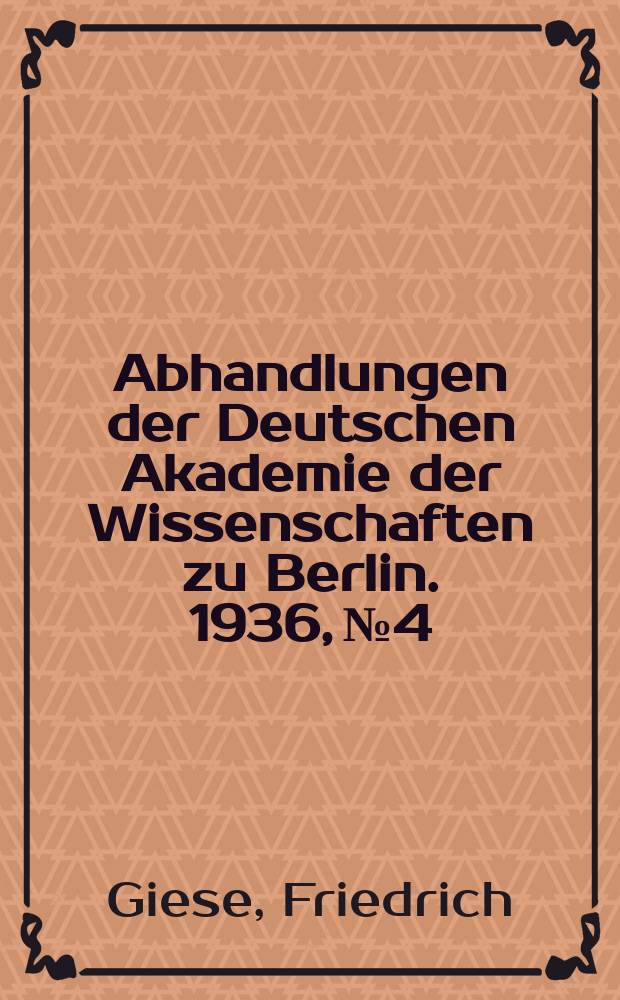 Abhandlungen der Deutschen Akademie der Wissenschaften zu Berlin. 1936, №4 : Die verschiedenen Textrezensionen des 'Āṡiqpaṡazāde bei seinen Nachfolgern und Ausschreibern