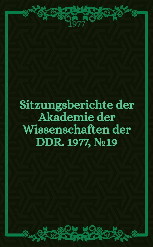 Sitzungsberichte der Akademie der Wissenschaften der DDR. 1977, №19 : Tendenzen der Bevölkerungsverteilung...