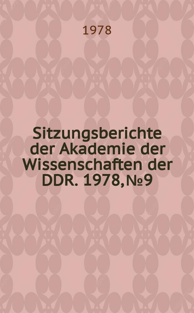 Sitzungsberichte der Akademie der Wissenschaften der DDR. 1978, №9 : 50 Jahre Chemiefaserstoffe