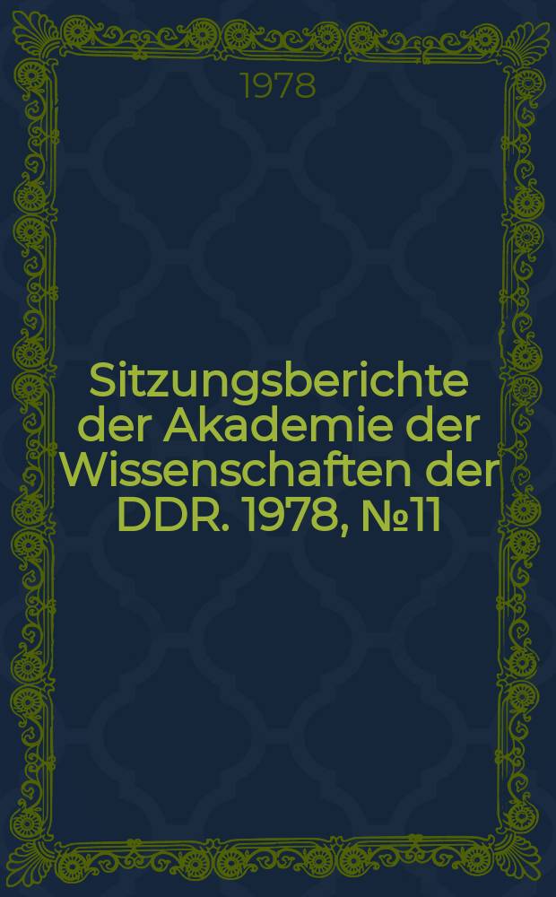 Sitzungsberichte der Akademie der Wissenschaften der DDR. 1978, №11 : Probleme der Schadstoffbewertung