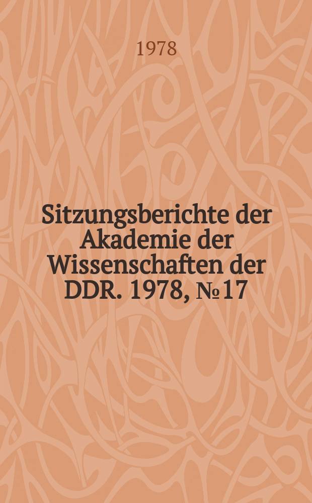 Sitzungsberichte der Akademie der Wissenschaften der DDR. 1978, №17 : Phasengrenzflächen
