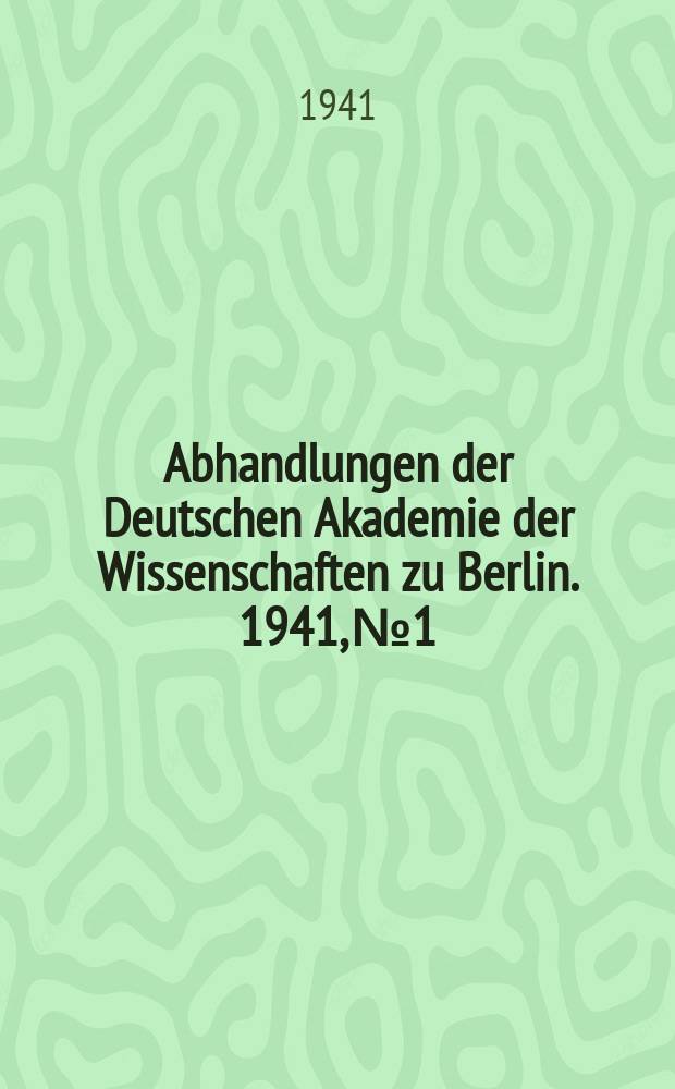 Abhandlungen der Deutschen Akademie der Wissenschaften zu Berlin. 1941, №1 : Ololyge und Verwandtes