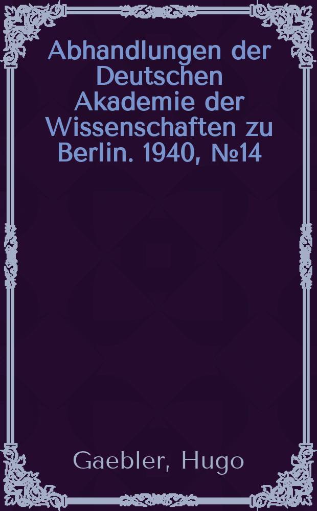 Abhandlungen der Deutschen Akademie der Wissenschaften zu Berlin. 1940, №14 : Fälschungen makedonischer Münzen