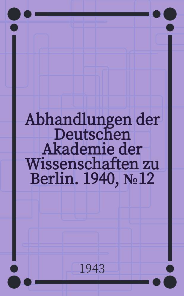 Abhandlungen der Deutschen Akademie der Wissenschaften zu Berlin. 1940, №12 : Wie die alten Ägypter sich anredeten, wie sie sich grüßten und wie sie miteinander sprachen