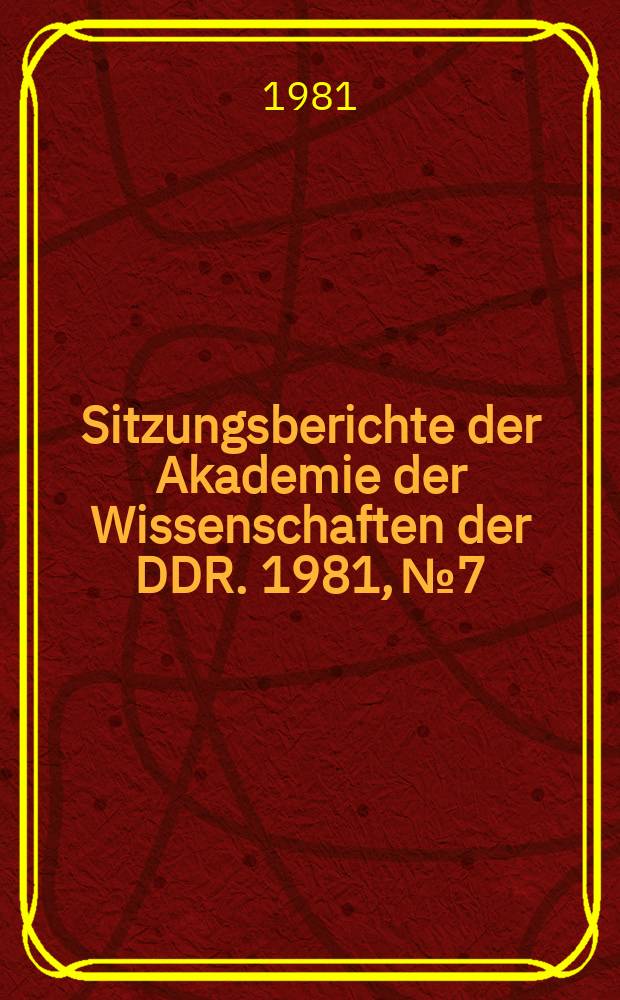 Sitzungsberichte der Akademie der Wissenschaften der DDR. 1981, №7 : Rauchen oder Gesundheit