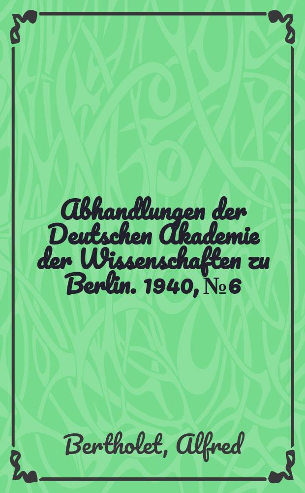 Abhandlungen der Deutschen Akademie der Wissenschaften zu Berlin. 1940, №6 : Wortanklang und Volksetymologie in ihrer Wirkung auf religiösen Glauben und Brauch