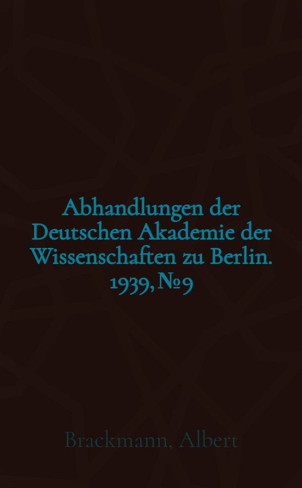 Abhandlungen der Deutschen Akademie der Wissenschaften zu Berlin. 1939, №9 : Tribur