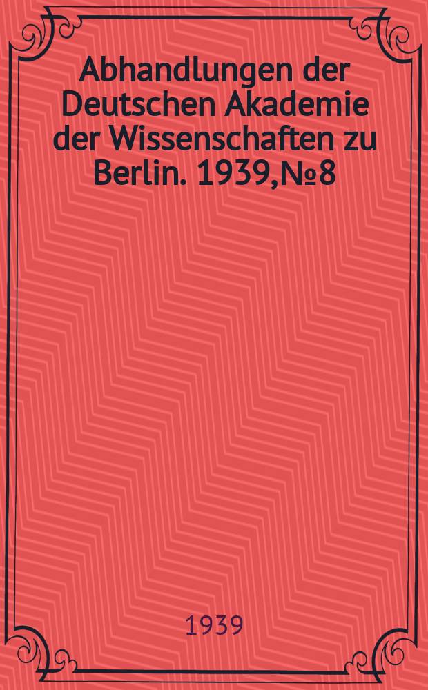Abhandlungen der Deutschen Akademie der Wissenschaften zu Berlin. 1939, №8 : Ein demotischer Ehevertrag aus Elephantine