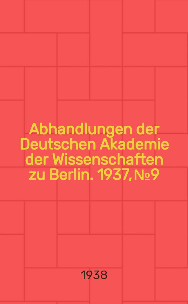 Abhandlungen der Deutschen Akademie der Wissenschaften zu Berlin. 1937, №9 : Die mittelpersischen Papyri der Papyrussammlung der Staatlichen Museen zu Berlin