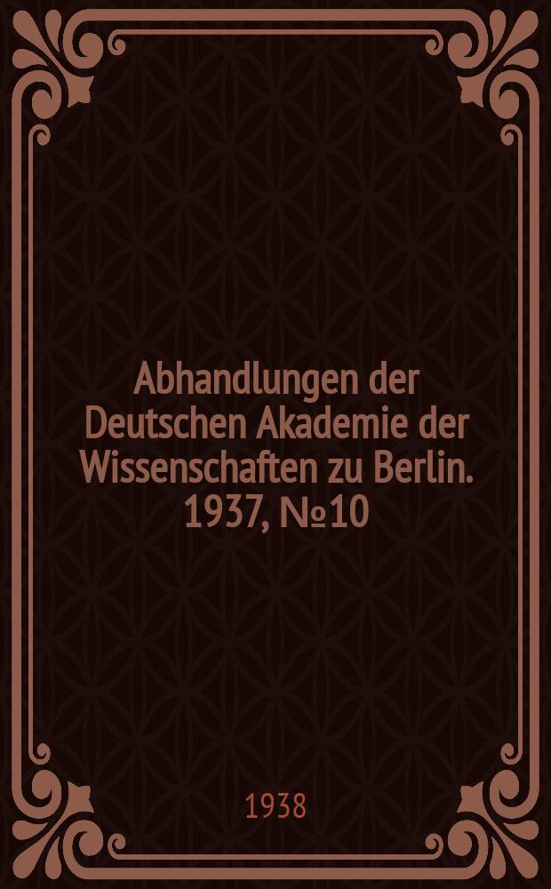 Abhandlungen der Deutschen Akademie der Wissenschaften zu Berlin. 1937, №10 : Li Tschi