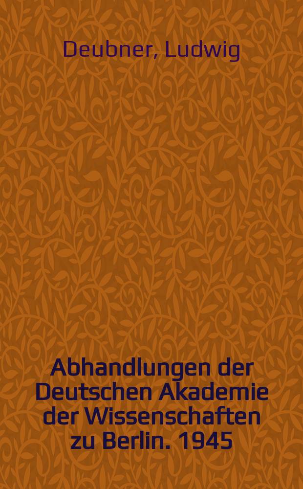 Abhandlungen der Deutschen Akademie der Wissenschaften zu Berlin. 1945/1946, №2 : Zum Weihehaus der eleusinischen Mysterien