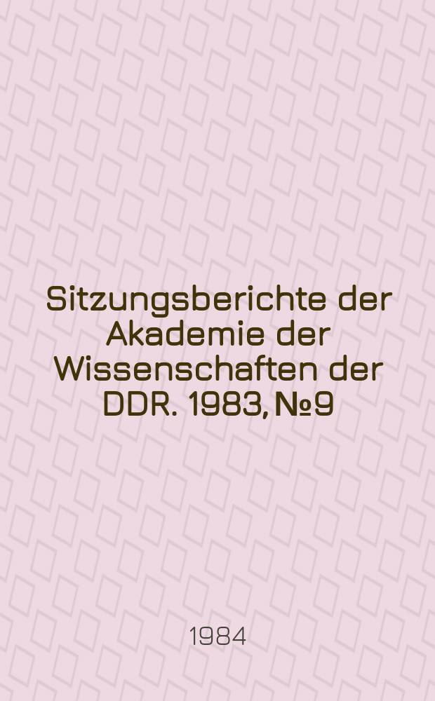 Sitzungsberichte der Akademie der Wissenschaften der DDR. 1983, №9 : Pränatale Diagnostik genetisch bedingter Leiden