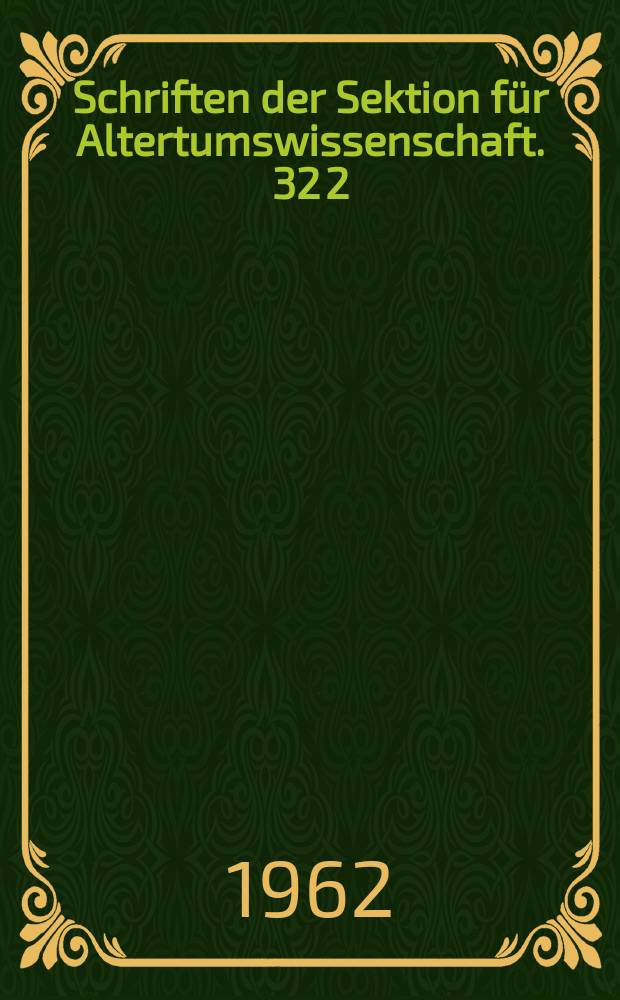 Schriften der Sektion für Altertumswissenschaft. 32 [2] : Renaissance und Humanismus in Mittel- und Osteuropa