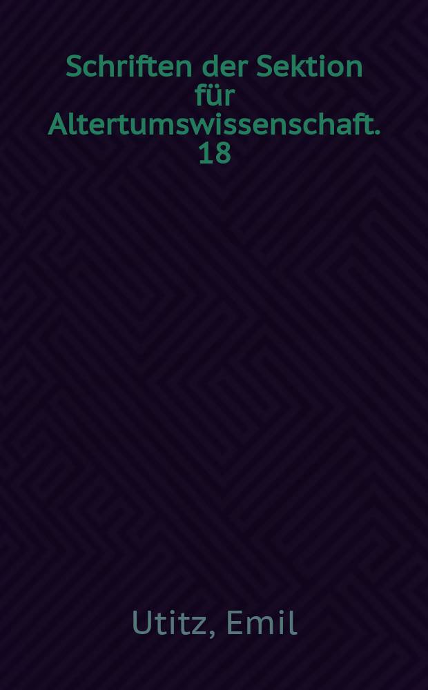 Schriften der Sektion für Altertumswissenschaft. 18 : Bemerkungen zur altgriechischen Kunsttheorie