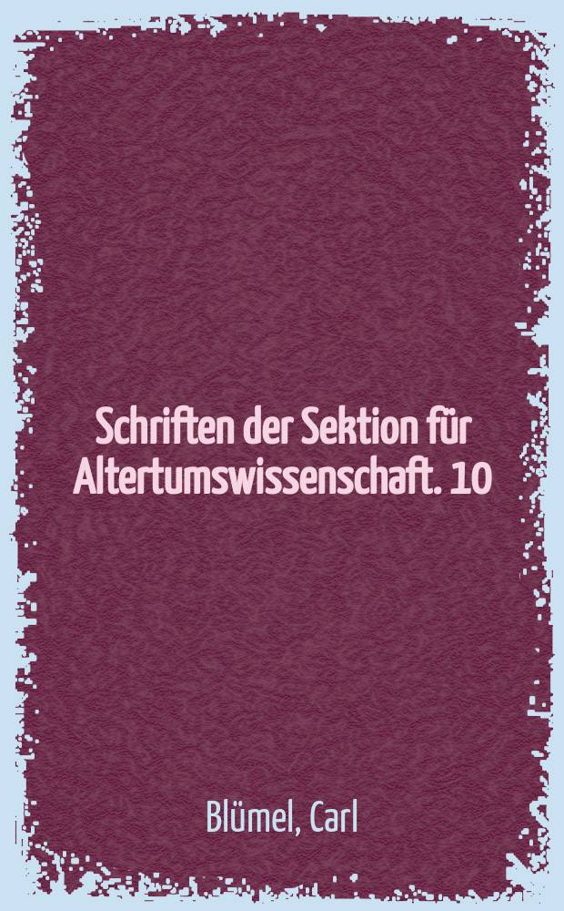 Schriften der Sektion für Altertumswissenschaft. 10 : Phidiasische Reliefs und Parthenonfries