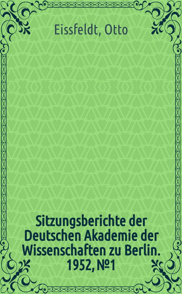 Sitzungsberichte der Deutschen Akademie der Wissenschaften zu Berlin. 1952, №1 : Taautos und Sanchunjaton