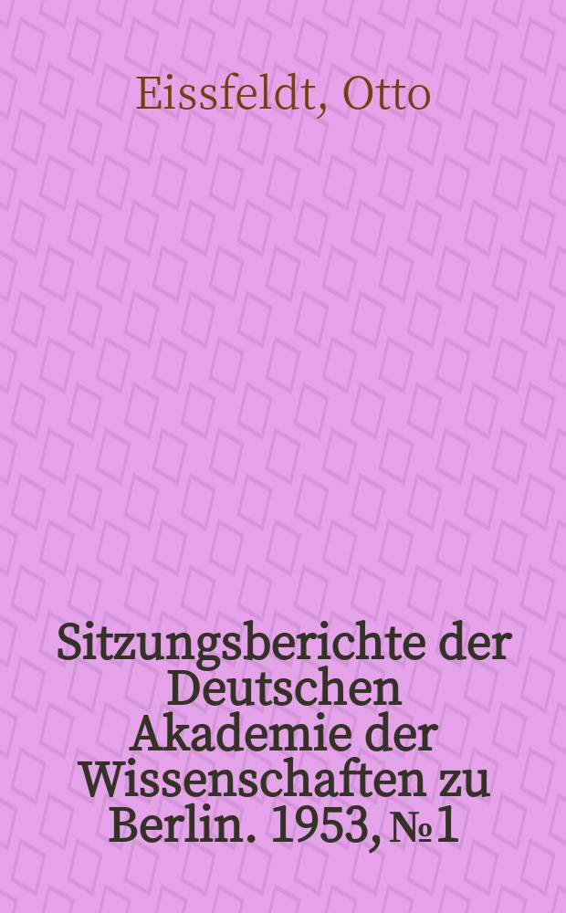 Sitzungsberichte der Deutschen Akademie der Wissenschaften zu Berlin. 1953, №1 : Der Gott Karmel