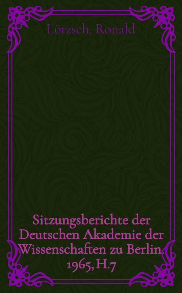 Sitzungsberichte der Deutschen Akademie der Wissenschaften zu Berlin. 1965, H.7 : Einheit und Gliederung des Sorbischen