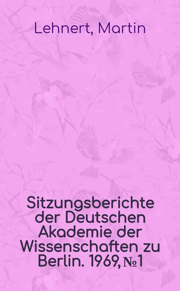 Sitzungsberichte der Deutschen Akademie der Wissenschaften zu Berlin. 1969, №1 : Morphem, Wort und Satz im Englischen