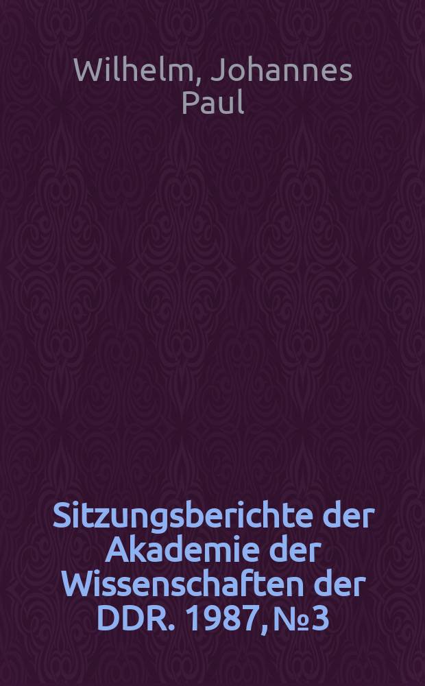 Sitzungsberichte der Akademie der Wissenschaften der DDR. 1987, №3 : Rudolf Seeliger und die Plasmaphysik