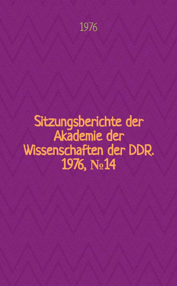 Sitzungsberichte der Akademie der Wissenschaften der DDR. 1976, №14 : Das Parteiprogramm und die Wissenschaft