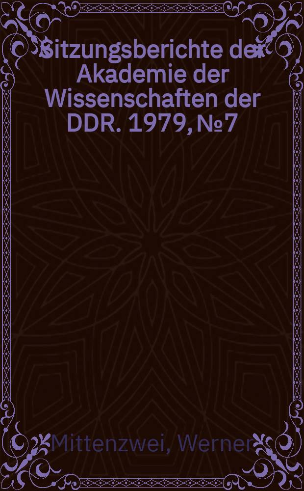 Sitzungsberichte der Akademie der Wissenschaften der DDR. 1979, №7 : Ästhetik des Widerstands