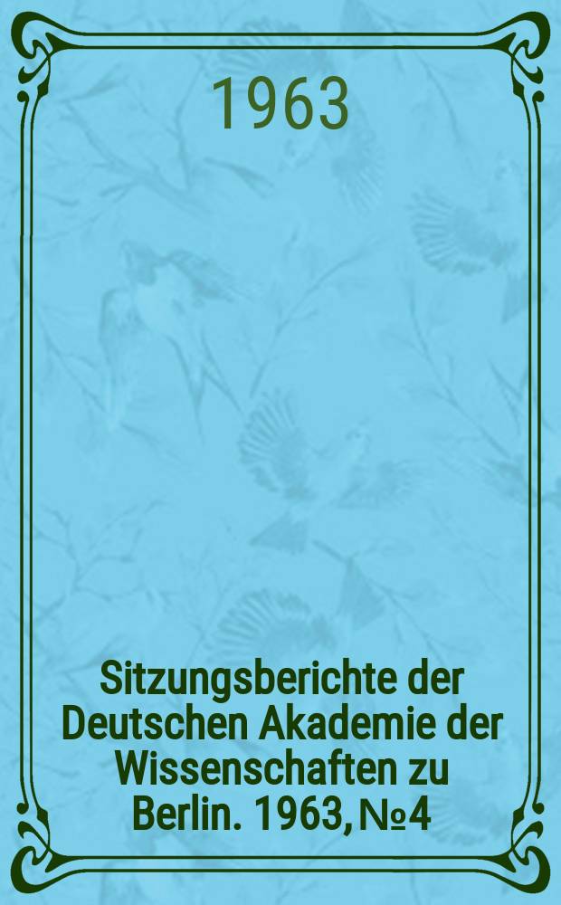 Sitzungsberichte der Deutschen Akademie der Wissenschaften zu Berlin. 1963, №4 : Wesen und Bedeutung des Tagebaues, sein Stand und seine Entwicklung