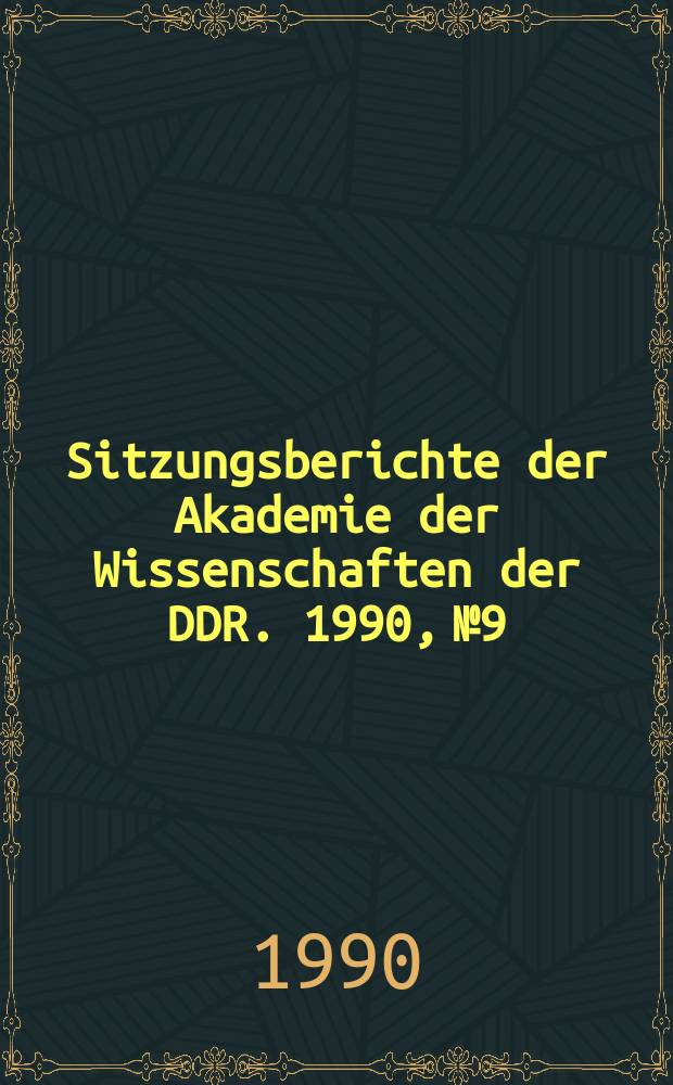Sitzungsberichte der Akademie der Wissenschaften der DDR. 1990, №9 : Soziolinguistische Aspekte der Sprachgeschichte