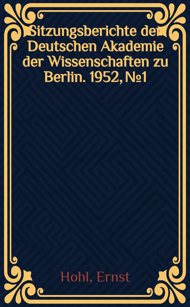 Sitzungsberichte der Deutschen Akademie der Wissenschaften zu Berlin. 1952, №1 : Die Siegesfeiern des Tiberius und das Datum der Schlacht im Teutoburger Wald